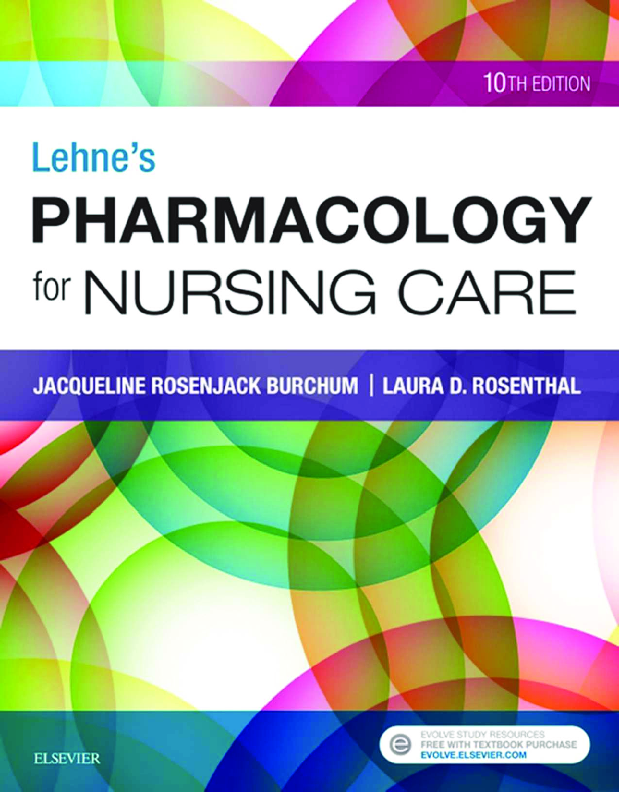 Jacqueline Rosenjack Burchum, Laura D. Rosenthal - Lehne’s Pharmacology for Nursing Care-Elsevier (2018).pdf 10TH Edition 1458 pages
